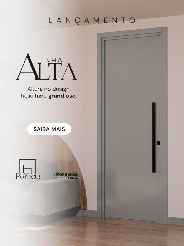 Linha Alta - Lançamento coleção Porticus