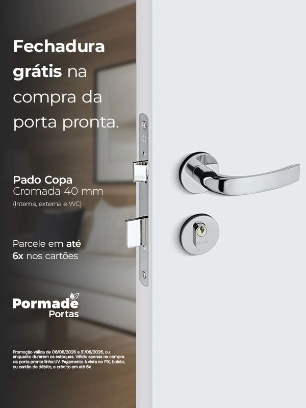 Fechadura Grátis na compra da sua Porta.